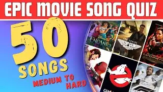 Guess The Movie Song Quiz Challenge (50 EPIC Songs & Themes)