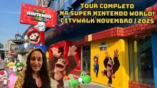 SUPER NINTENDO WORLD TOUR COMPLETO 2025 🎮 No Universal CityWalk Preços E Muito Mais! NOVEMBRO 2025