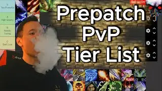 PvP Tier List FULL PREPATCH UPDATE