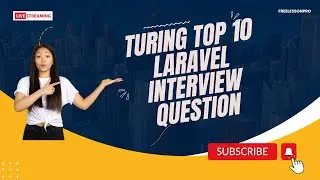TOP 10 Turing Laravel Interview Question and Answer