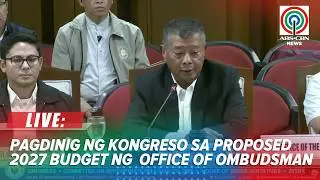 LIVE: House holds hearing on 2027 budget of Office of Ombudsman | August 25, 2026