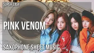 SUPER EASY Alto Sax Sheet Music: How to play Pink Venom  by BLACKPINK