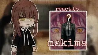 chainsaw man react to future || NO REPOSTED || Makima || 🕰️