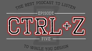 Ctrl+Z Ep. 5 | Feat. @InkByteArt & @RobertNGraphics
