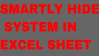 Excel Sheet smartly hide System By Group