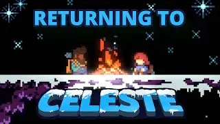 Mental Health Chats! - Returning to Celeste | Part 06