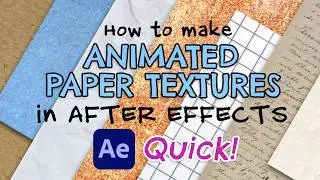 How to Make Animated Paper Textures in After Effects 📄 (Quick Tutorial)