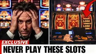Ex-Casino Insider WARN: 15 Slot Machines You Should NEVER Play