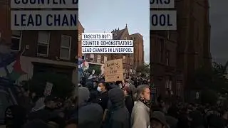UK Protests: Counter-demonstrators lead chants of &lsquo;fascists out&rsquo; in Liverpool