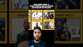 PONTE PRETA VICE-CAMPE&Atilde; PAULISTA DE 2017 #ondefoiparar #porondeanda #pontepreta