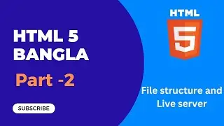 2. Html File structure and Live server