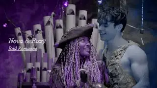 Nova & Fizzy || Bad Romance [Descendants]