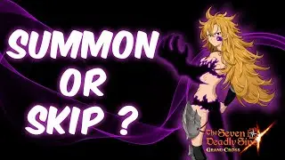 SUMMON OR SKIP? Red & Green Derieri Impression - Seven Deadly Sins Grand Cross Global
