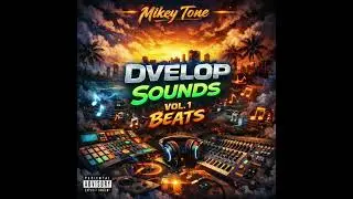 MIKEYTONE X DVELOP SOUNDS VOL1 - 2016 (BEAT)