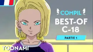Dragon Ball Super en Français 🇫🇷 | Les meilleurs moments de C-18 #1