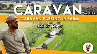 Caravan Dairies | Caravan Parking in a Farm | Road Trip | Tamil Travel Series | Headless Chicken