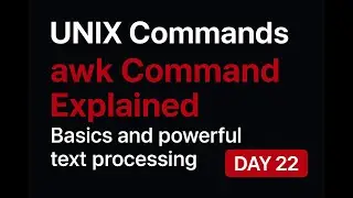 UNIX Commands &mdash; awk Command Explained | Day 22