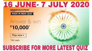 Amazon Made In India Quiz Answers Today l Win 10000 Amazon Pay Balance l16 June 2020