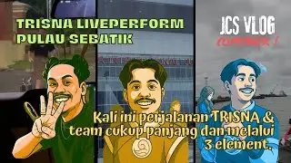 JCS VLOG - PERJALANAN SERU KE PULAU SEBATIK BARENG TRISNA (PART I)