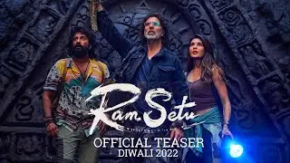 RamSetu Official Teaser, Akshay Kumar, Jacqueline Fernandez, Ram Setu Movie First Look Poster
