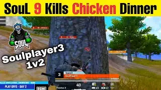 SouL 9 Kills Chicken Dinner ❣️ Soulplayer3 1v2 🔥
