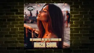 DJ Samuel De Sa, Subero DJ - Ibiza Soul