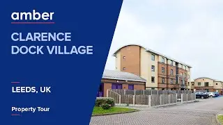 Property Tour | Clarence Dock Village | Best Student Accommodation in Leeds | UK | amber