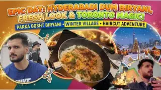 Hyderabadi Biryani, Winter Village & Canada Winter Reality | Hyderabadi in Canada 🍁