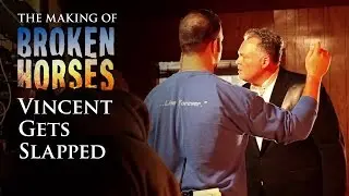 Broken Horses | Behind the Scenes: Vincent Gets Slapped