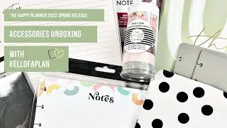 The Happy Planner 2022 Spring Release- Accessories Unboxing