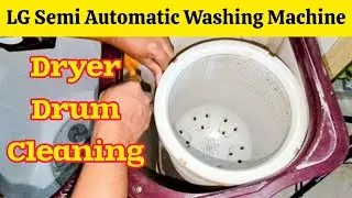 LG Semi Automatic Washing Machine Dryer Cleaning | How to Clean LG Washing Machine Top Loader