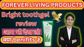 Forever Bright Toothgel Review Hindi | Forever Bright Toothgel Benefits Hindi