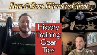 Interview with top Run and Gunner [John Stoner Tips, Gear, History, Training]