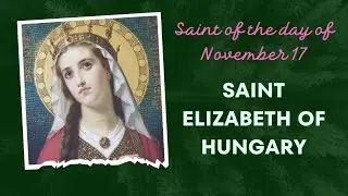 Saint of the day of November 17 | ST. ELIZABETH  OF HUNGARY #saintoftheday #nov2022 #nov17