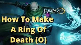 How to Make a Ring of Death (o) | Runescape