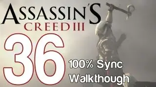 Assassin's Creed 3 - 100% Sync Walkthrough Memory Sequence 11 - Battle of the Chesapeake