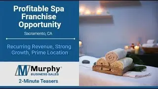 Thriving Massage & Facial Spa | Recurring Revenue & High Demand | Sacramento County | 2-Min Teaser