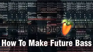 How to make a Future Bass like Trap Nation, Trap City, Illenium ( Fl Studio Tutorial )