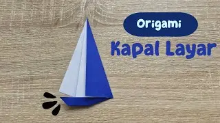 DIY Origami Perahu Layar Mudah | Easy Sailing Boat Origami Tutorial for Kids & Beginners