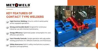 Precision Contact Type Welder by Metoweld
