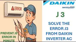 Как устранить ошибку Daikin VRV / Inverter AC J3 | Пошаговое руководство || Коды ошибок #daikinac