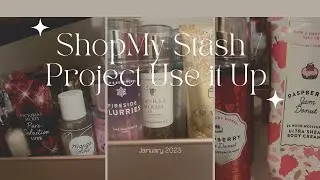 JAN 2023 BODY CARE PROJECT USE IT UP / SHOP MY STASH 🛍
