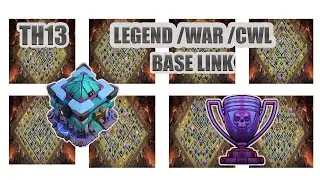 Th13 || New War Base || Legend Base || Cwl Base  || Base Link 2020