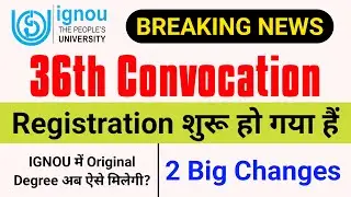 (Breaking News) IGNOU Convocation 2022 Registration_IGNOU 36th Convocation 2022_IGNOU Latest Update