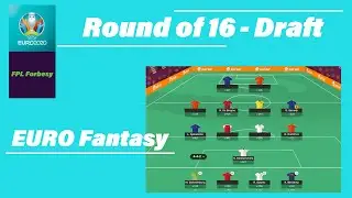 EURO FANTASY | ROUND OF 16 | UNLIMITED TRANSFERS
