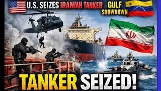 Iranian Military Storms Oil Tanker in Gulf | Tit-For-Tat After U.S Seizes Iran Tanker Near Venezuela