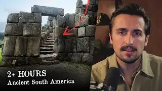 Luke Caverns on Ancient South America (2+ hours)