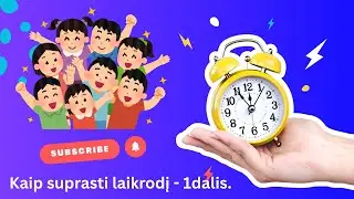 Laikrodis 1dalis. Valandos.
