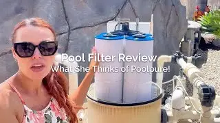 Pool Filter Review &ndash; What She Thinks of Poolpure！