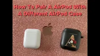 Как подключить AirPod к другому чехлу для AirPods